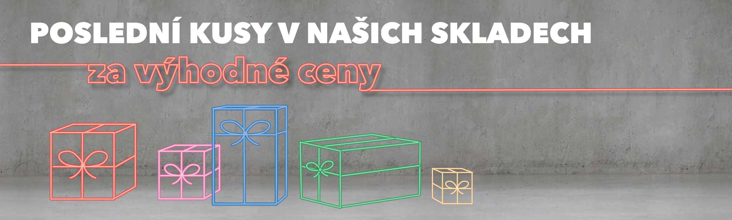 Poslední kusy za výhodné ceny!