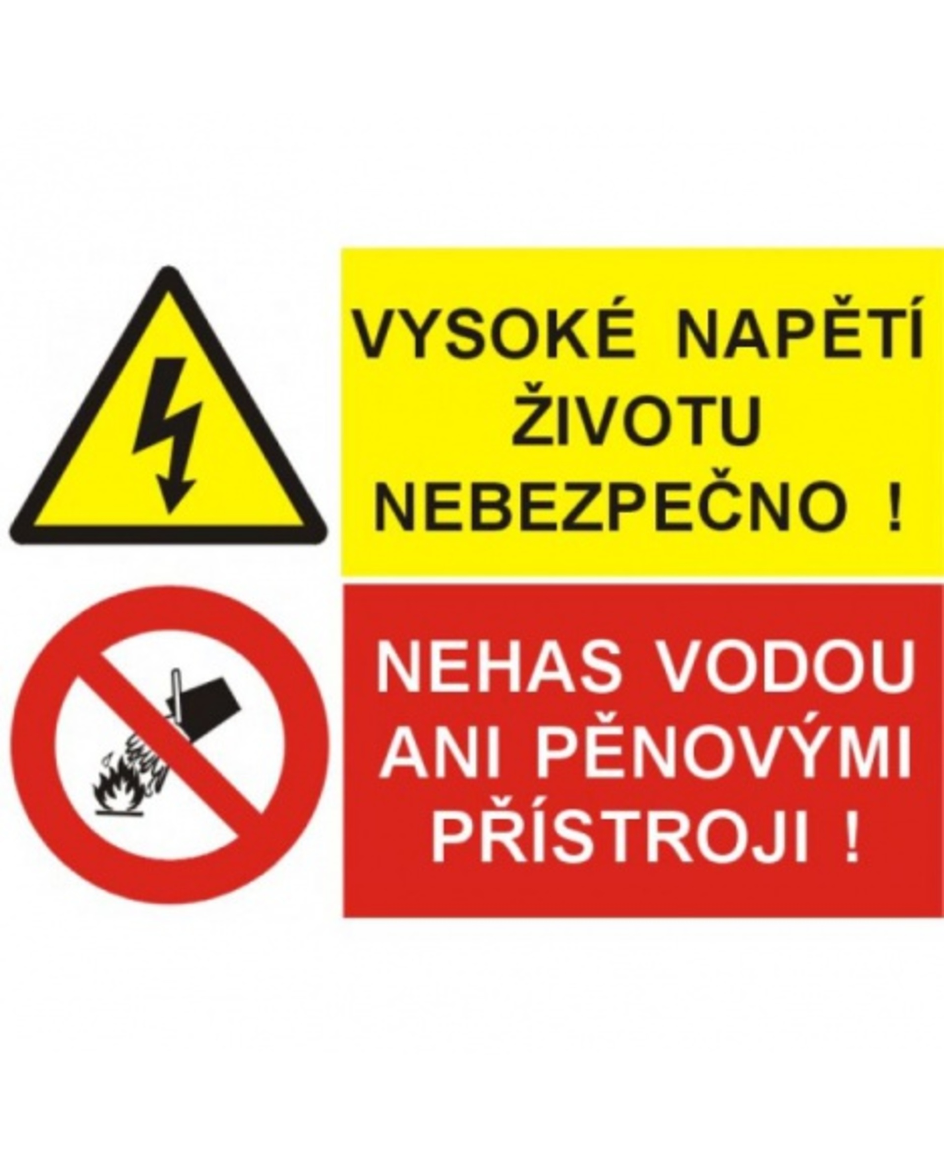 Bezpečnostní značky 8211 A4 plast Vysoké napětí životu nebezpečno! nehas vodou..