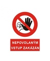 Nepovolaným vstup zakázán  5399A A4 plast