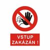 Vstup zakázán!  5301B A4 plast