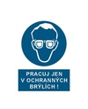 Pracuj jen v ochranných brýlích!  2403B A4