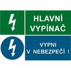 Hlavní vypínač!/Vypni v nebezpečí!  STL A6 fólie