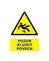 Pozor kluzký povrch  1302 A4 plast