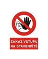 Zákaz vstupu na staveniště 5399D A4 plast