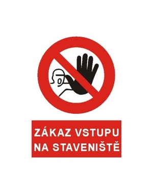 Zákaz vstupu na staveniště   A4 plast