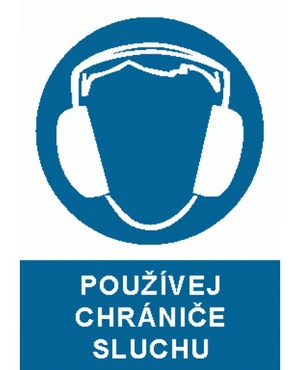 Používej chrániče sluchu  A4 plast