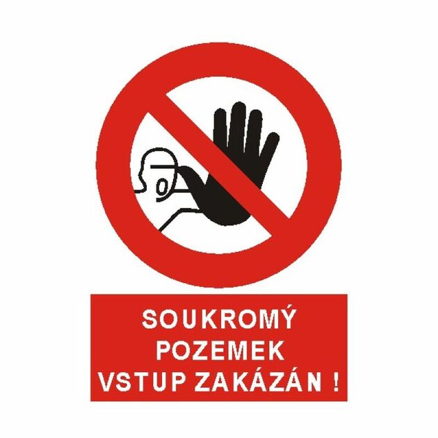 Soukromý pozemek, vstup zakázán!  DT043B A4 plast