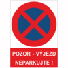 Pozor výjezd, neparkovat  DP22 A4 plast