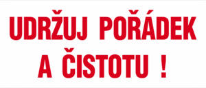 Udržuj čistotu a pořádek  21x9cm samolepka