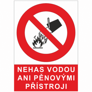 Nehas vodou ani pěnovými přístroji  A5 plast