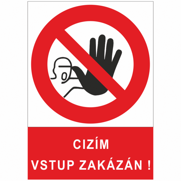 Cizím vstup zakázán  5301A A4 plast